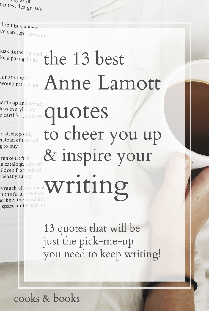 The 13 Best Anne Lamott Quotes To Cheer You Up